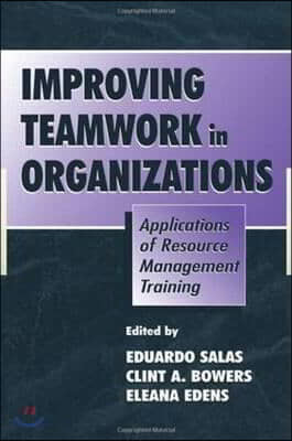 Improving Teamwork in Organizations