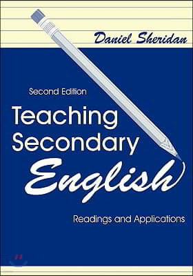 Teaching Secondary English: Readings and Applications
