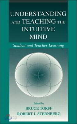 Understanding and Teaching the Intuitive Mind