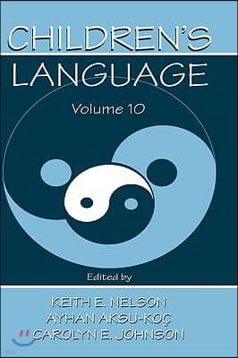 Children's Language: Volume 10: Developing Narrative and Discourse Competence