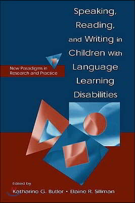 Speaking, Reading, and Writing in Children With Language Learning Disabilities