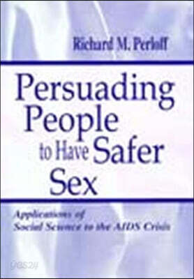 Persuading People To Have Safer Sex
