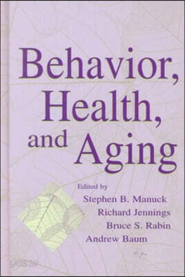 Behavior, Health, and Aging