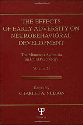 Effects of Early Adversity on Neurobehavioral Development
