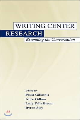 Writing Center Research: Extending the Conversation