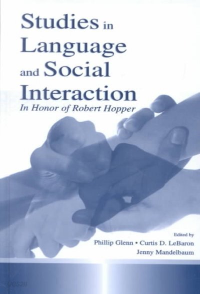 Studies in Language and Social Interaction