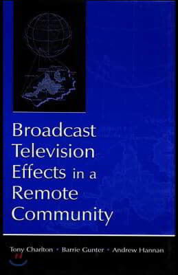 Broadcast Television Effects in a Remote Community