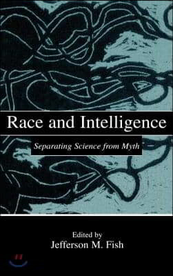 Race and Intelligence: Separating Science From Myth