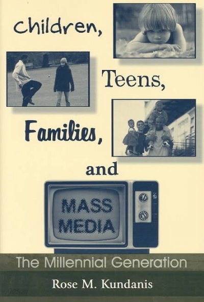 Children, Teens, Families, and Mass Media