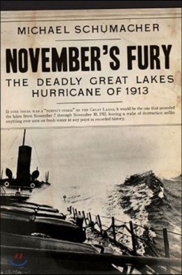 November's Fury: The Deadly Great Lakes Hurricane of 1913