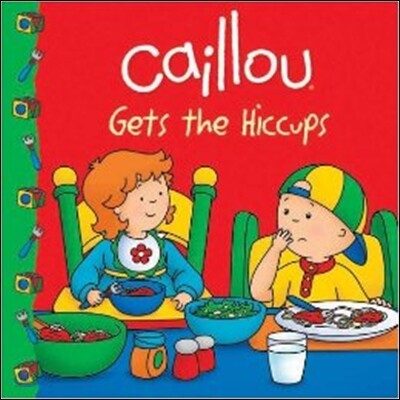 Caillou Gets the Hiccups