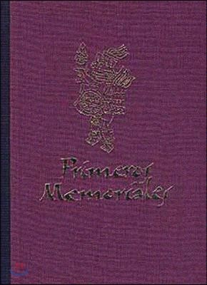 Primeros Memoriales, Part 1, Volume 200: Facsimile Edition
