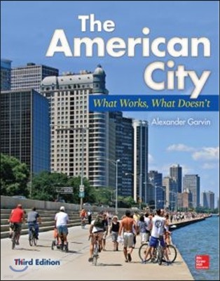 The American City: What Works, What Doesn't