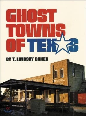 Ghost Towns of Texas