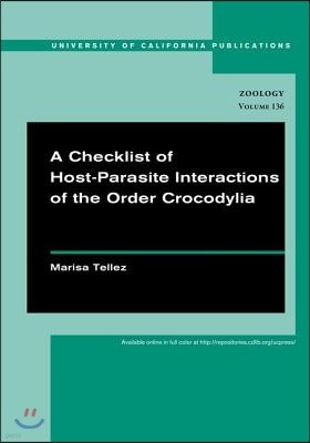 A Checklist of Host-Parasite Interactions of the Order Crocodylia: Volume 136