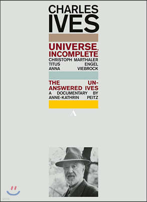 Titus Engel 찰스 아이브스의 다큐 작품 - 우주, 미완성 (Charles Ives: Universe, Incomplete)