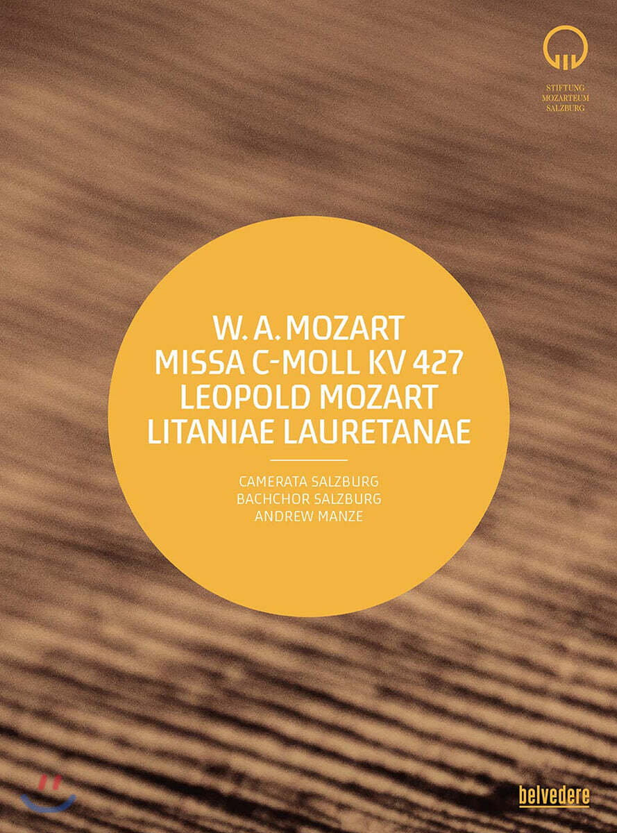 Andrew Manze 모차르트 부자의 종교음악 (W.A. Mozart: Mass in c minor KV427 / Leopold Mozart: Litaniae Lauretanae)