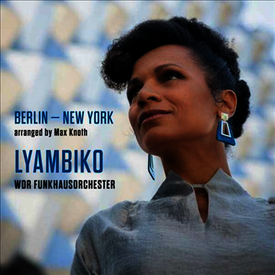 Lyambiko & WDR Funkhausorchester — Berlin - New York 앨범 커버