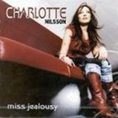 [미개봉] Charlotte Nilsson / Miss Jealousy 