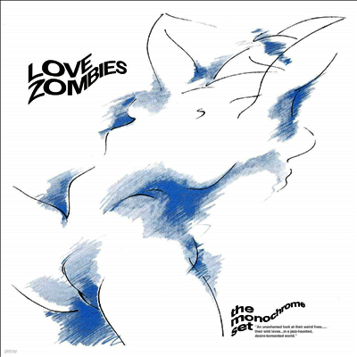 Monochrome Set — Love Zombies (Reissue) 앨범 커버