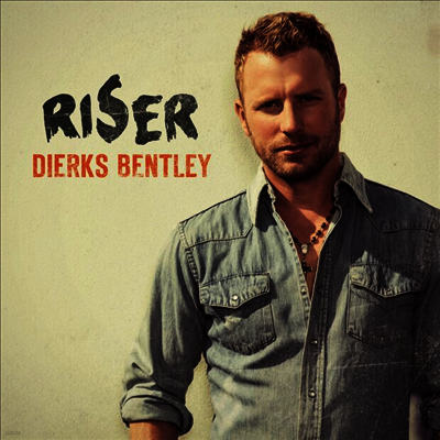 Dierks Bentley — Riser 앨범 커버