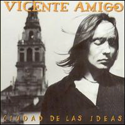 Vicente Amigo - Ciudad De Las Ideas (CD)