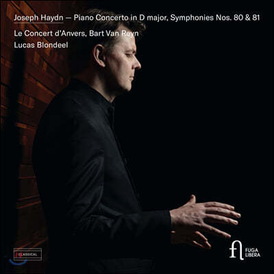 Bart Van Reyn 하이든: 교향곡 80, 81번, 피아노 협주곡 D장조 (Haydn: Piano Concerto HobXVIII:11, Symphony No. 80, 81)