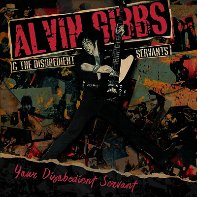 Alvin Gibbs,The Disobedient Servants — Your Disobedient Servant 앨범 커버