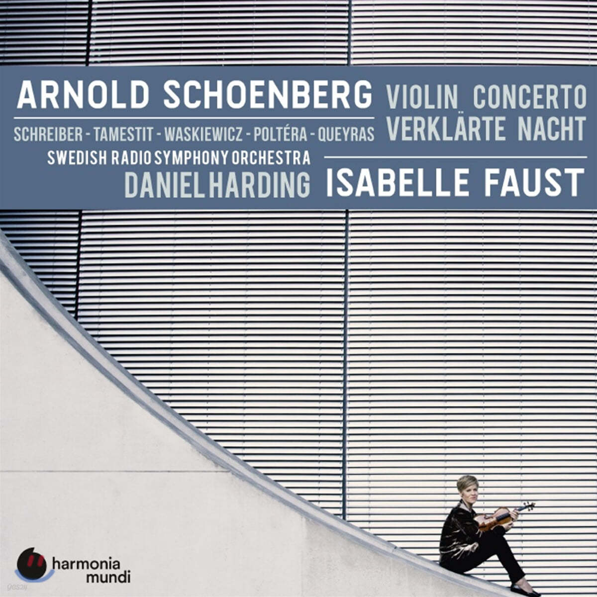 Isabelle Faust / Daniel Harding 쇤베르크: 바이올린 협주곡, 정화된 밤 (Schoenberg: Violin Concerto, Verklarte Nacht)