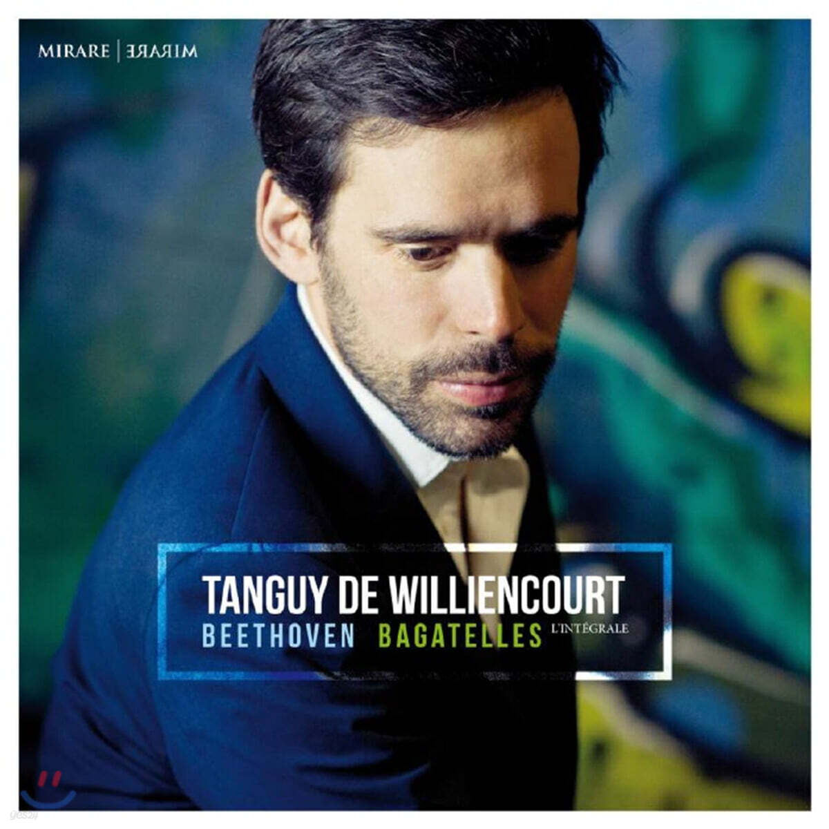 Tanguy de Williencourt 베토벤: 바가텔 전집 (Beethoven: Bagatelles l'integrale)