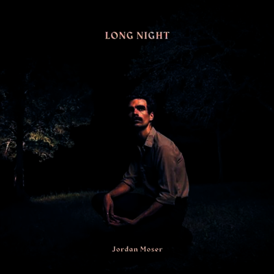 Jordan Moser — Long Night 앨범 커버