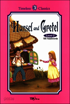 Hansel and Gretel