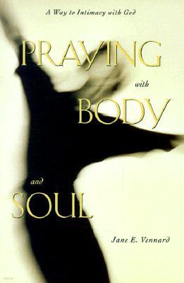Praying with Body and Soul