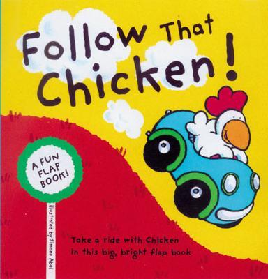 Follow That Chicken!