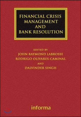 Financial Crisis Management and Bank Resolution