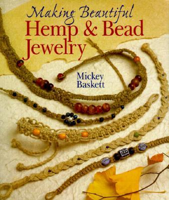 Making Beautiful Hemp & Bead Jewelry