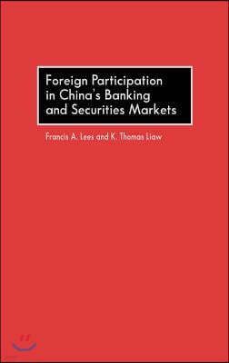 Foreign Participation in China's Banking and Securities Markets