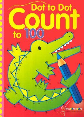Dot to Dot Count to 100: Volume 2