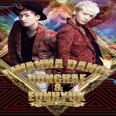  &  (Donghae & Eunhyuk) - I Wanna Dance (CD+DVD)