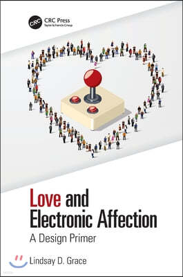 Love and Electronic Affection: A Design Primer