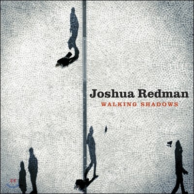 Joshua Redman - Walking Shadows