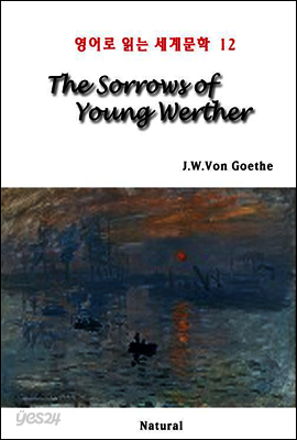 The Sorrows of Young Werther - 영어로 읽는 세계문학 12