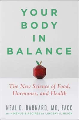 Your Body in Balance: The New Science of Food, Hormones, and Health