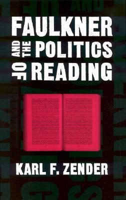 Faulkner and the Politics of Reading