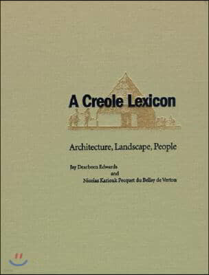 A Creole Lexicon: Architecture, Landscape, People
