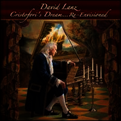 David Lanz - Cristoforis Dream: Re-Envisioned (Digipack)