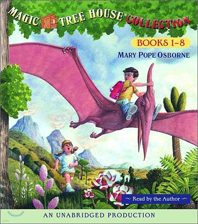Magic Tree House Collection: Books 1-8: Dinosaurs Before Dark, the Knight at Dawn, Mummies in the Morning, Pirates Past Noon, Night of the Ninjas, Aft