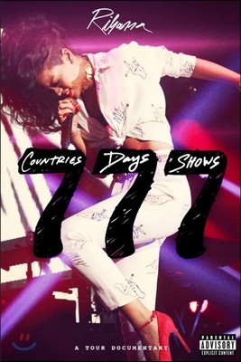 Rihanna - Rihanna 777 Tour: 7countries 7days 7shows