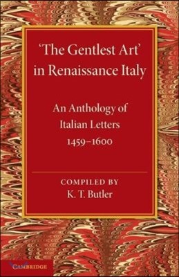 'The Gentlest Art' in Renaissance Italy