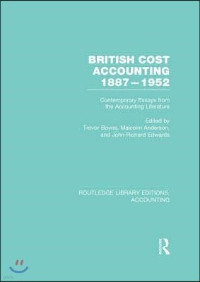 British Cost Accounting 1887-1952 (RLE Accounting)